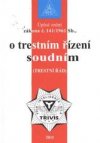 Úplné znění zákona č. 141/1961 Sb., o trestním řízení soudním (trestní řád)