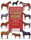 Ilustrovaná encyklopedie plemen koní