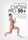 Cvičení pro 50+ anatomie