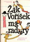 Žák Voříšek má radary