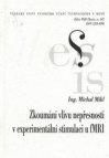 Zkoumání vlivu nepřesností v experimentální stimulaci u fMRI =