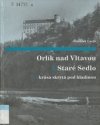 Orlík nad Vltavou a Staré Sedlo a krása skrytá pod hladinou