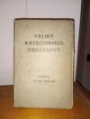 Veliký katechismus obrázkový 