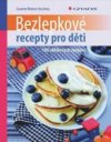 Bezlepkové recepty pro děti