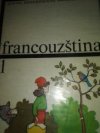 Francouzština pro základní školy s třídami s rozšířeným vyučováním jazyků.