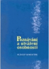 Poznávání a utváření osobnosti