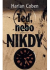 Teď, nebo nikdy