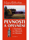 Pevnosti a opevnění v Čechách, na Moravě a ve Slezsku