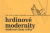 Hrdinové modernity