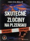 Skutečné zločiny na Plzeňsku