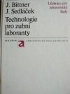 Technologie pro zubní laboranty