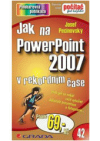 Jak na PowerPoint 2007 v rekordním čase