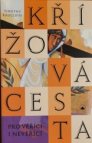 Křížová cesta pro věřící i nevěřící