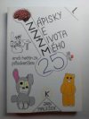 Zápisky ze života mého, aneb, Ho(ň)n za pětadvacítkou