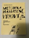 Metodika dramatické výchovy