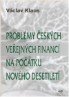 Problémy českých veřejných financí na počátku nového desetiletí