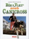 Běh s "vlky", aneb, Canicross