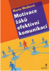 Motivace žáků efektivní komunikací