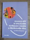 Edukace dětí se speciálními potřebami v raném a předškolním věku