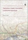 Toponyma v české, chorvatské a bulharské frazeologii