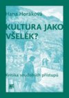 Kultura jako všelék?