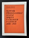 Slovník představitelů státní správy v Čechách 1850-1918