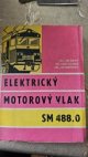 Elekritrický motorový vlak SM 488.0
