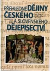 Přehledné dějiny českého a slovenského dějepisectví