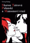 Sharon Tateová, Polanski a Mansonovi vrazi