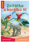 Zvířátka z korálků III