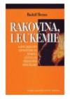 Rakovina, leukémie a jiné zdánlivě nevyléčitelné nemoci, léčitelné přírodními prostředky