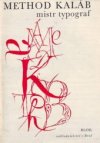 Method Kaláb - mistr typograf 1885-1963