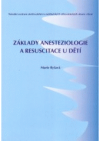 Základy anesteziologie a resuscitace u dětí