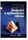 Sledování a optimalizace výkonu Microsoft Windows Serveru 2003