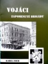 Vojáci zapomenuté brigády