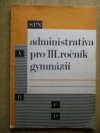 Administrativa pro třetí ročník gymnázií