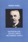 Monografie - život a dílo Metoděje Jahna