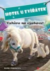 Hotel U Zvířátek - Vzhůru na výstavu!