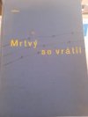 Mrtvý se vrátil