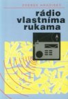 Rádio vlastníma rukama