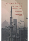 Ancient echoes in the culture of modern Egypt