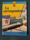 LA CORRESPONDANCE