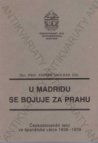 U Madridu se bojuje za Prahu