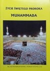 Życie świętego proroka Muhammada