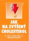 Jak na zvýšený cholesterol