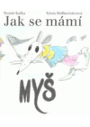 Jak se mámí myš