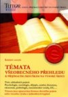 Témata všeobecného přehledu k přijímacím zkouškám na VŠ