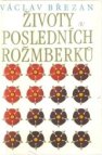 Životy posledních Rožmberků.