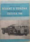 Řízení a údržba automobilu Škoda 706