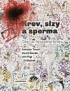 Krev, slzy a sperma